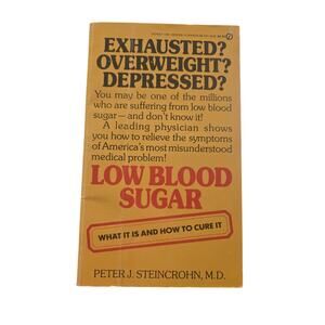 Low Blood Sugar Peter Steincrohn 1973 Vintage Signet Medical Paperback